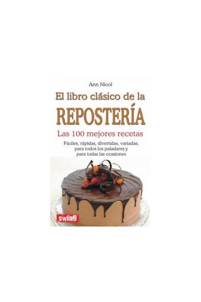 EL LIBRO CLASICO DE LA REPOSTERIA